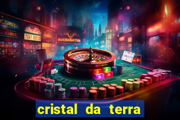 cristal da terra stardew valley